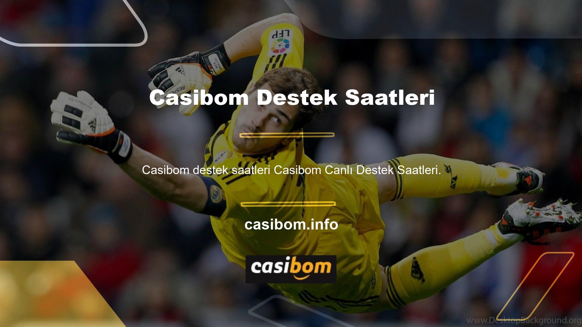 Casibom de sizi neredeyse tüm konuları kapsayan canlı destek saatleriyle tatmin edecektir